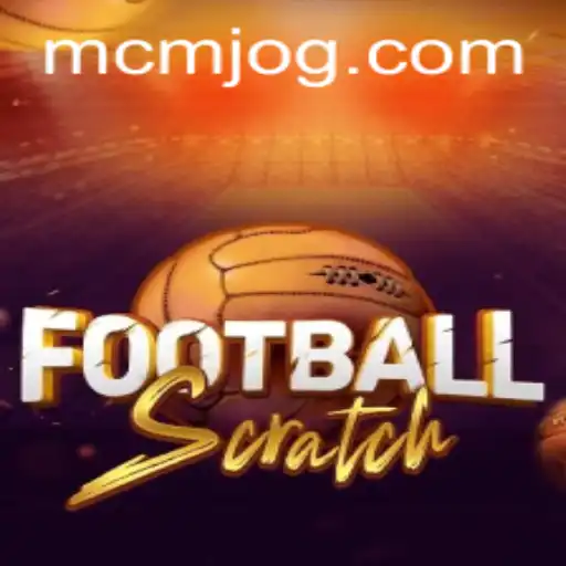 FootballScratch: Mergulhe na Emoção do Jogo com MCM.GAME